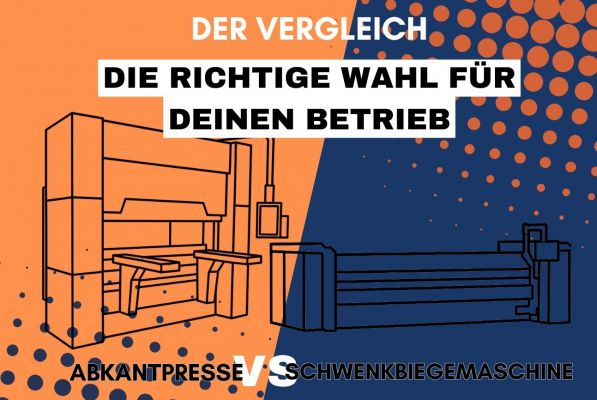 Schwenkbiegemaschine vs. Abkantpresse: Die richtige Maschine für Ihre Anwendung